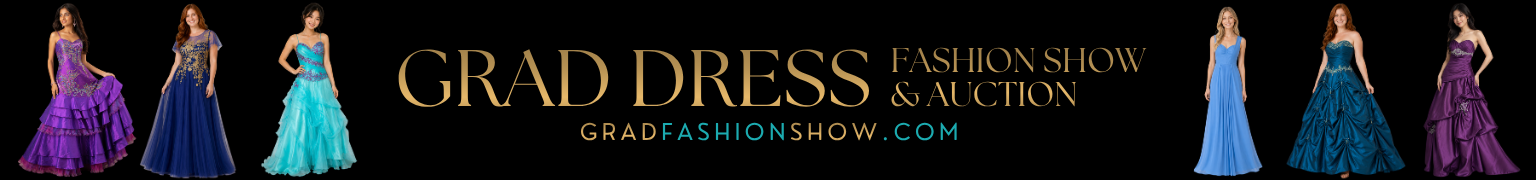 Grad Dress Fashion Show & Auction - gradfashionshow.com